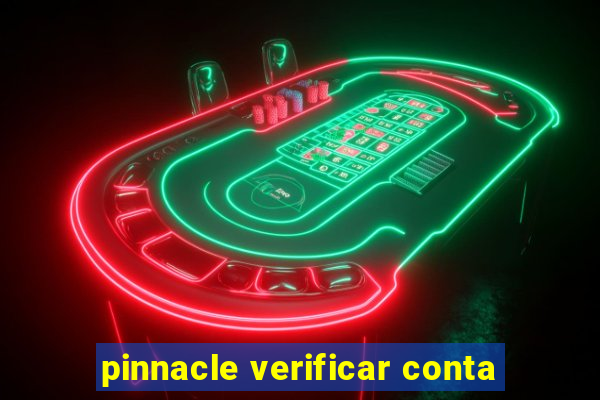 pinnacle verificar conta